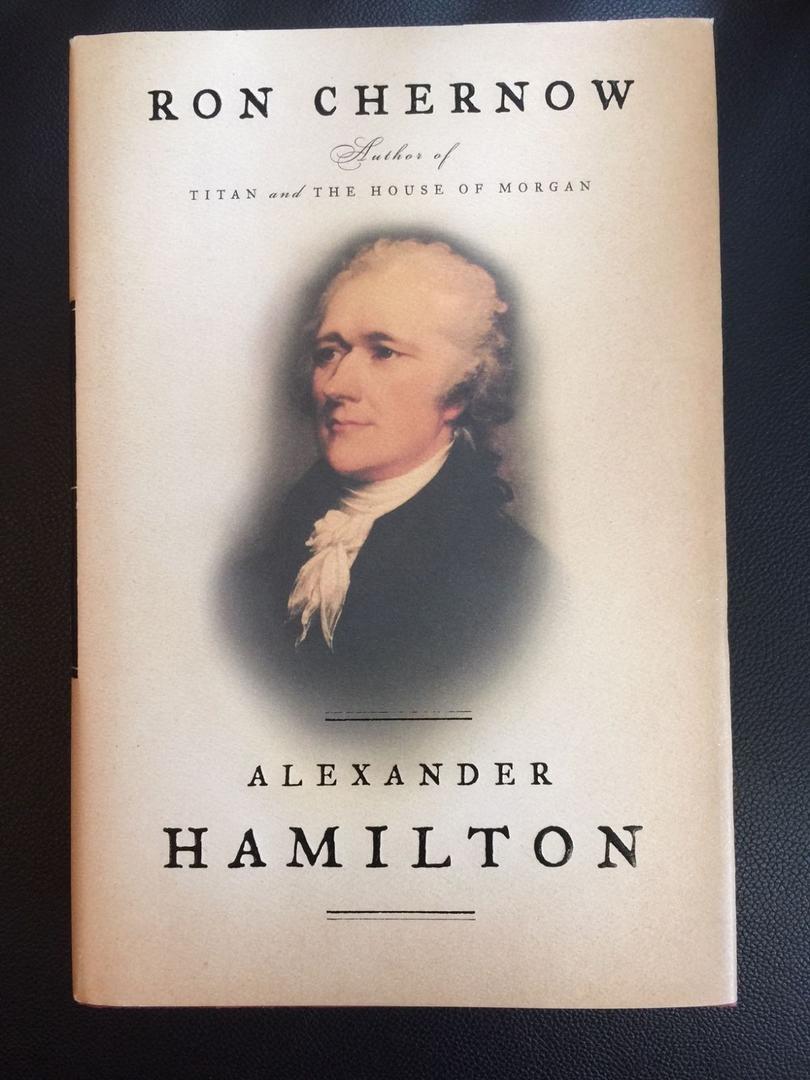 Alexander Hamilton" by Ron Chernow